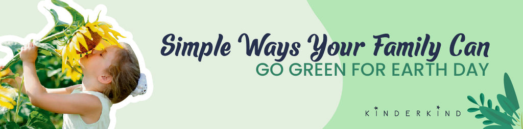 Simple Ways Your Family Can Go Green for Earth Day